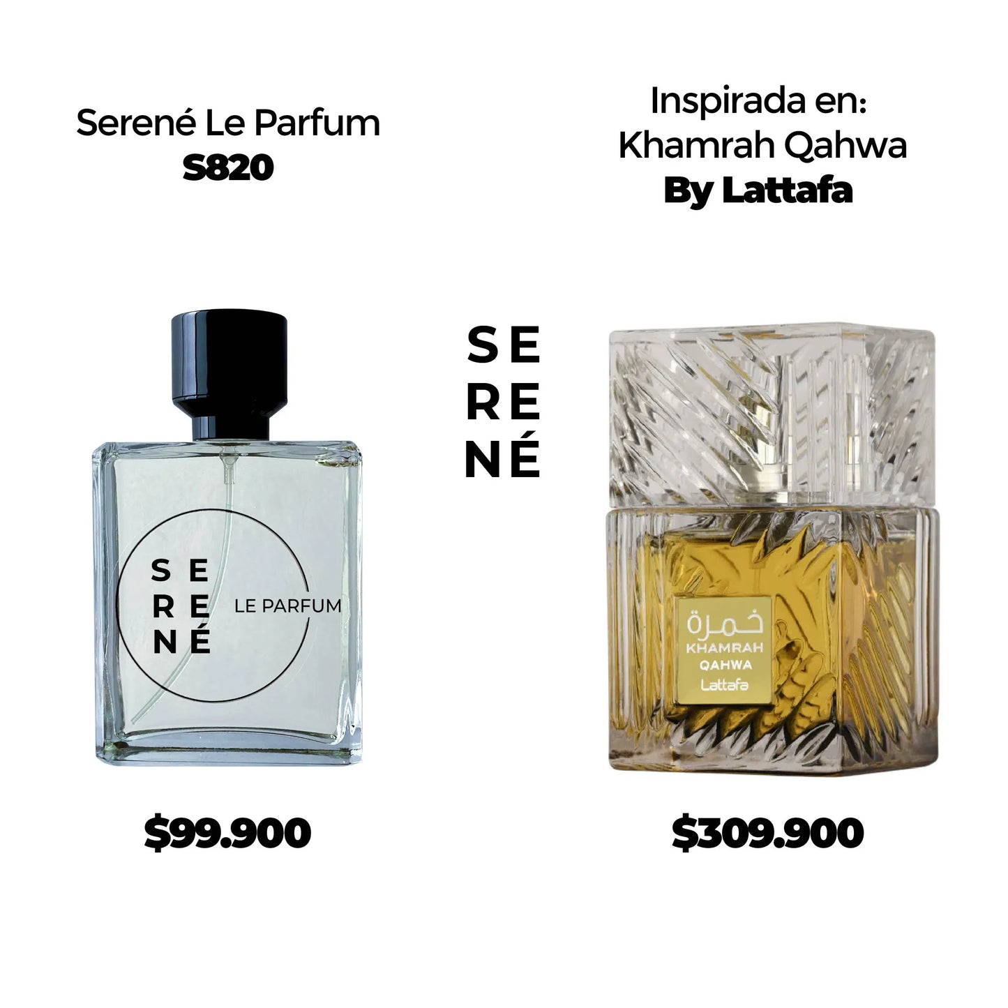 Serené Le Parfum S820 Inspirada en Khamrah Qahwa By Lattafa