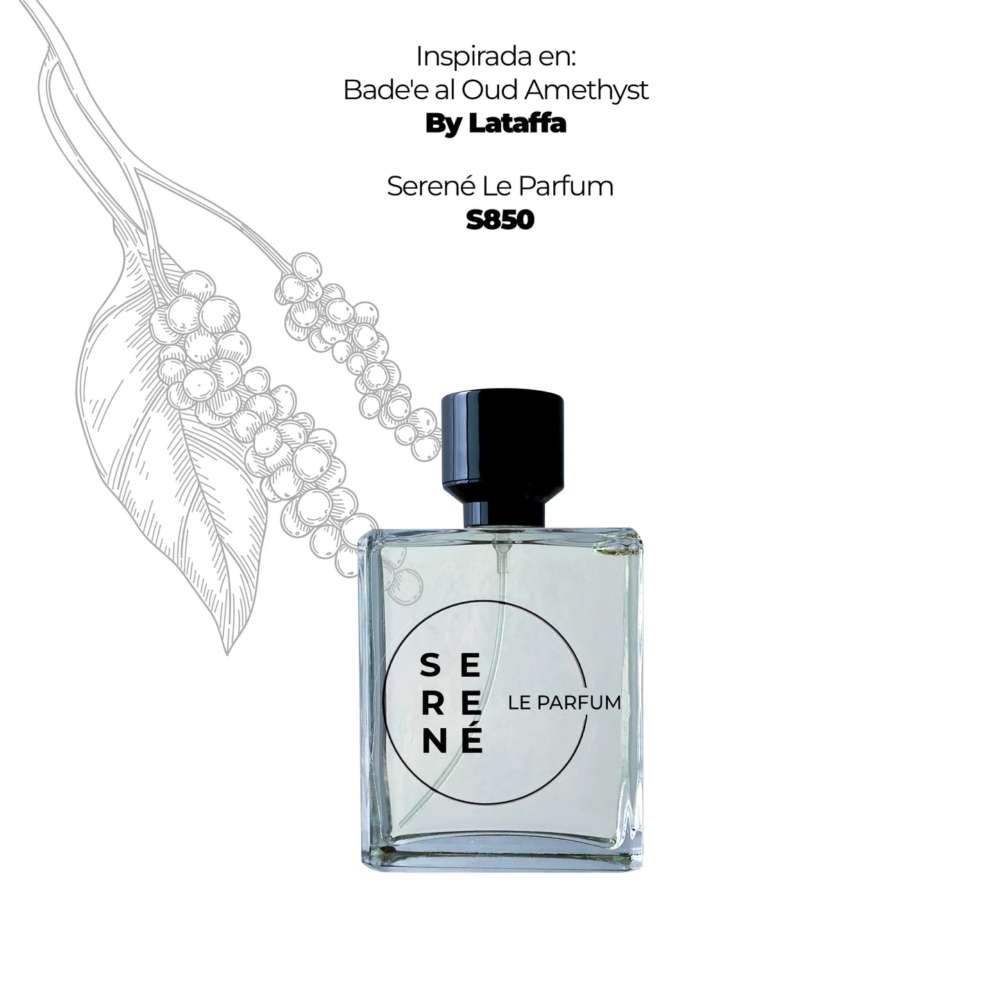 Serené Le Parfum S850 Inspirada en Bade'e al Oud Amethyst By Lataffa