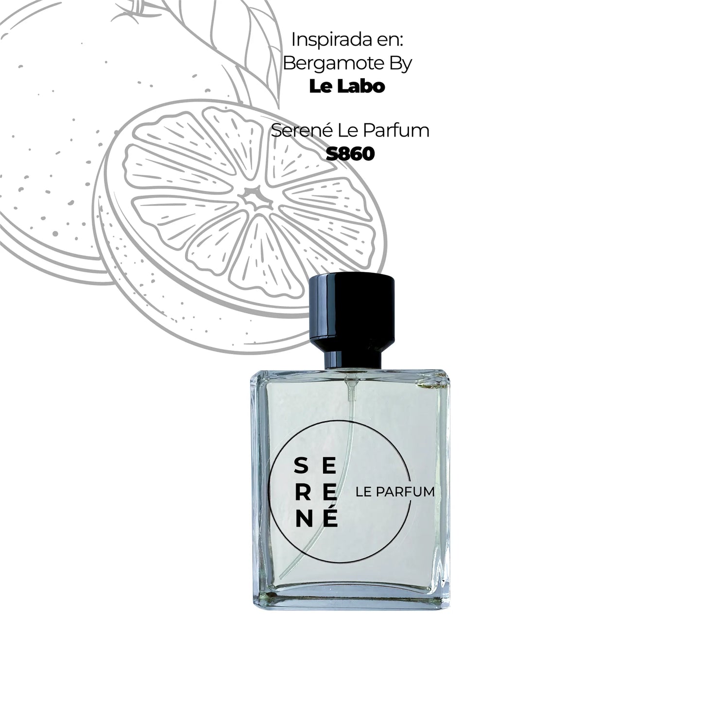 Serené S860 Inspirada en Bergamote By Le Labo