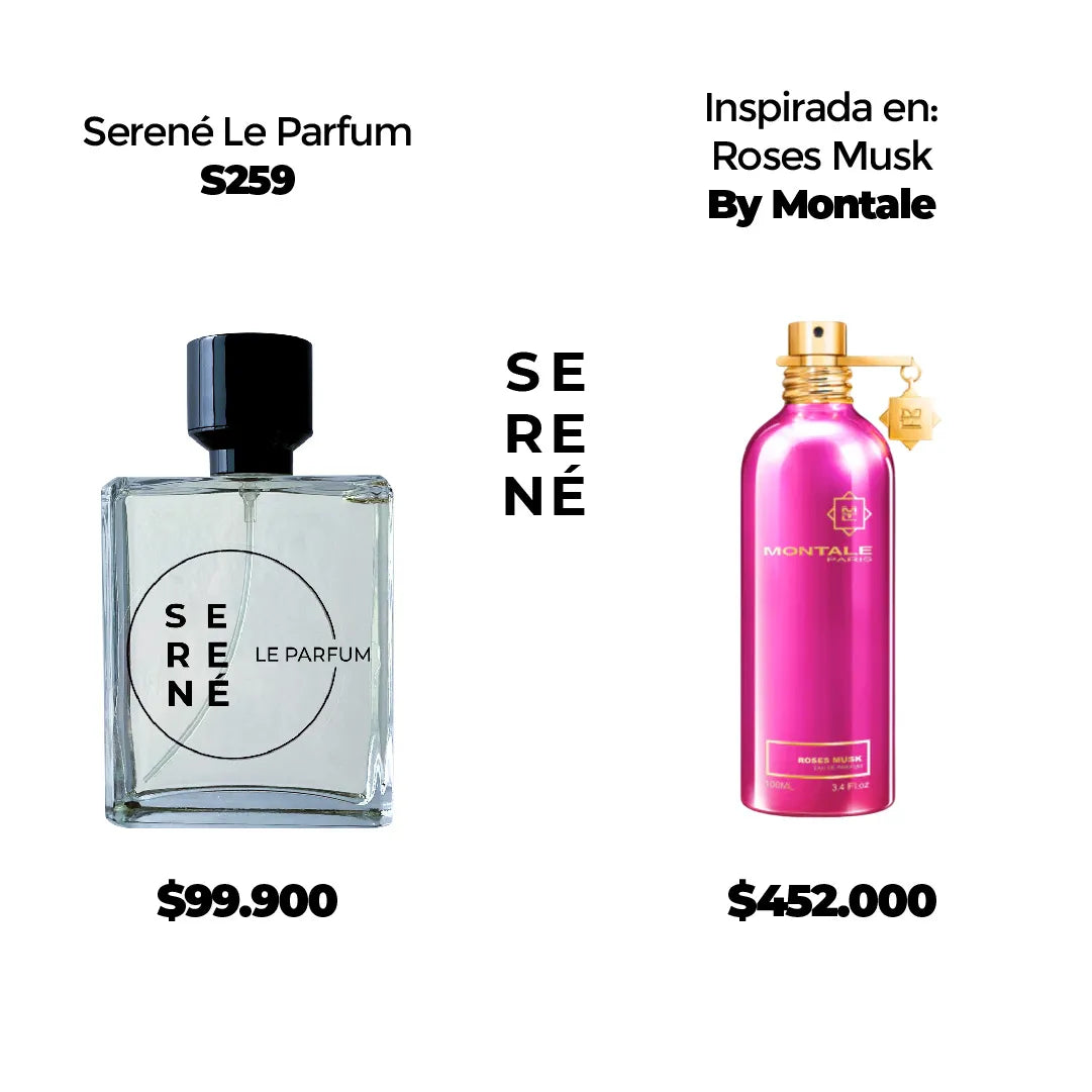 Serené Le Parfum S259 Inspirada en Roses Musk By Montale