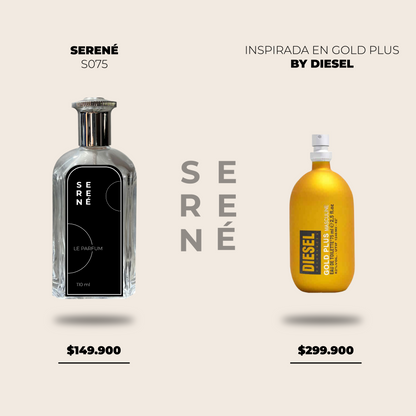 Serené Le Parfum S075 - Inspirada en Diesel Gold Plus por Diesel