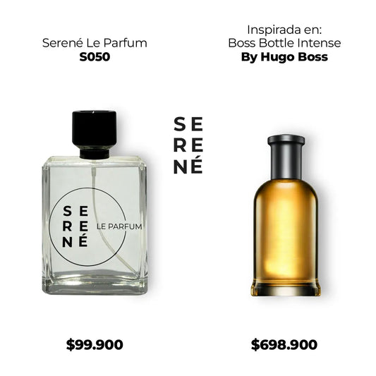 Serené Le Parfum S050 - Inspirada en Boss Bottle Intense por Hugo Boss