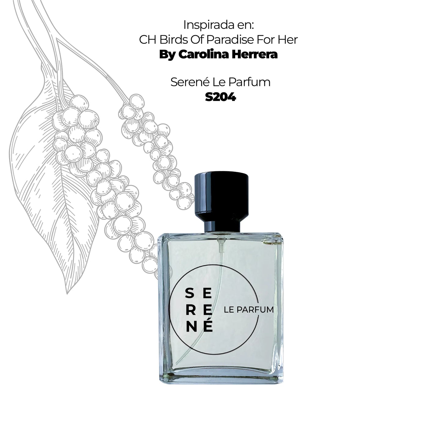 Serené S204 Inspirada en CH Birds Of Paradise For Her By Carolina Herrera (Kit 50 ML)