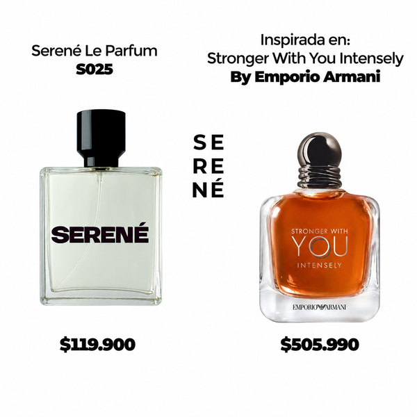 Serené Le Parfum S025 Inspirada en Stronger With You Intensely By Emporio Armani