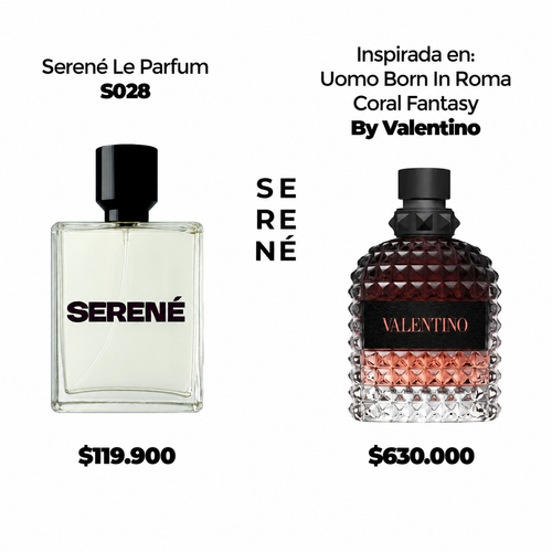 Serené Le Parfum S028 Inspirada en Uomo Born In Roma Coral Fantasy By Valentino