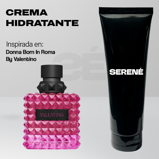 Crema Hidratante Serené C240 Inspirada en Donna Born In Roma By Valentino