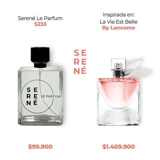 Serené Le Parfum S233 - Inspirada en La Vie Est Belle por Lancome