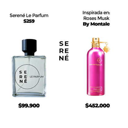 Serené Le Parfum S259 Inspirada en Roses Musk By Montale