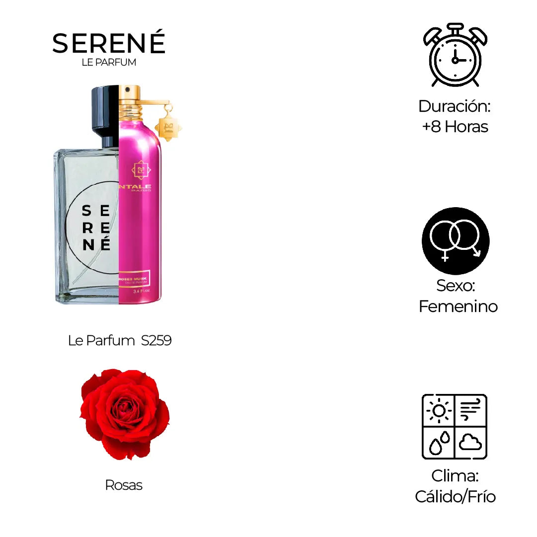 Serené Le Parfum S259 Inspirada en Roses Musk By Montale