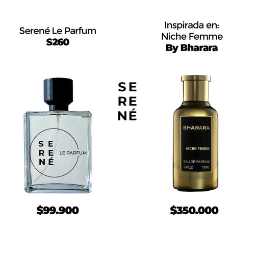 Serené Le Parfum S260 Inspirada en Niche Femme By Bharara
