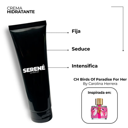 Crema Hidratante Serené C204 Inspirada en CH Birds Of Paradise For Her By Carolina Herrera